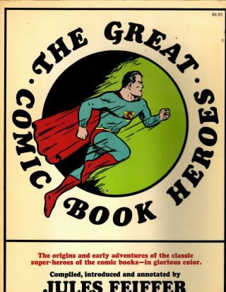 The Great Comic Book Heroes By Jules Feiffer 1st Print 1977 Batman Superman Np16