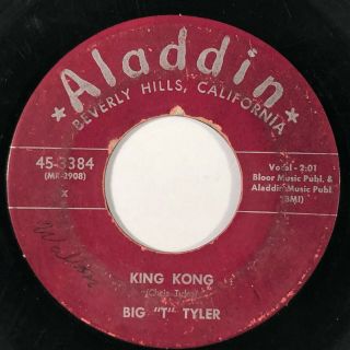 Big " T " Tyler King Kong / Sadie Green Aladdin R&b Rocker 45 Hear