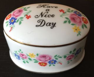 Crown Staffordshire Porcelain Oval Trinket Box With Saying " Have A Day "