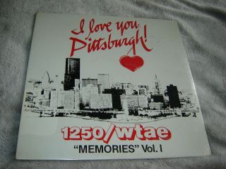 Wtae 1250 Memories Vol 1 - I Love You Pittsburgh Lp 1981 Rare Comp Oldies