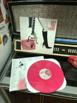 Gore Gore Girls " Get The Gore " Lp 2007 Bloodshot Pink Vinyl Inner Sleeve Garage