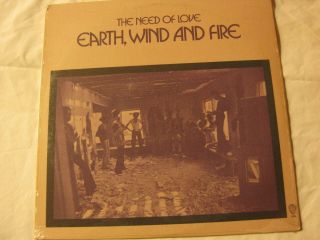 Earth,  Wind,  And Fire Warner Brothers 1958 - The Need Of Love 1971 - Ss