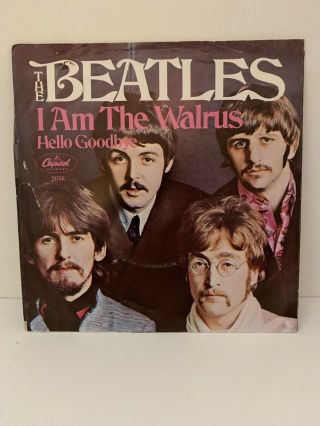 Beatles - I Am The Walrus / Hello Goodbye Ep 45 With Picture Sleeve Capitol 2056