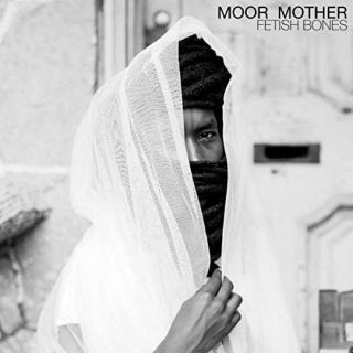 Moor Mother - Fetish Bones [new Vinyl Lp]