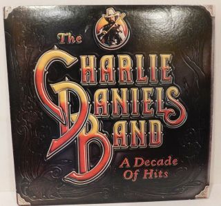 The Charlie Daniels Band " A Decade Of Hits " Epic Al 38795 Vinyl Record Lp