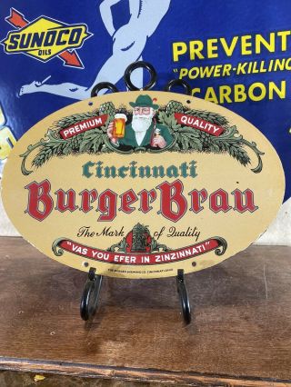 Vintage  Cincinnati Burger Brau  16.  5x11 Inch Porcelain Advertising Sign