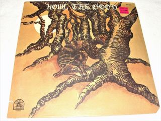 Howl The Good - Self - Titled S/t,  1972 Psych/rock Lp,  Orig Rare Earth