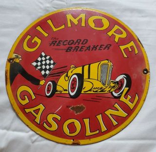 Vintage 12 " Gilmore Gasoline Record Breaker Porcelain Enamel Gas Pump Sign