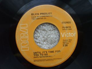 Elvis Presley - Until It ' s Time For You To Go / We Can Make The - USA 45,  PS 3