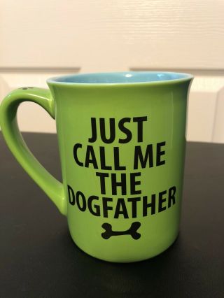 Dog Dogfather Coffee Mug Lorrie Veasey Our Name Is Mud