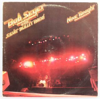 Bob Seger And The Silver Bullet Band,  Nine Tonight Vinyl Record/lp