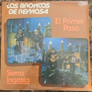 Los Broncos De Reynosa,  El Primer Paso / Sierra Ingrata Promo Mexican Lp Norteño