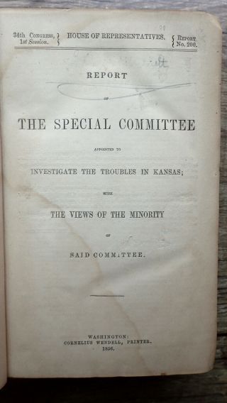 PRINTED 1856 REPORT ON THE TROUBLES IN KANSAS SLAVERY CIVIL WAR ABOLITONIST RARE 3