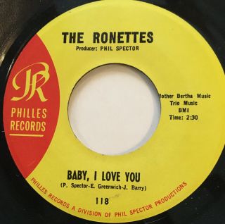 The Ronettes - Baby I Love You - 7 "