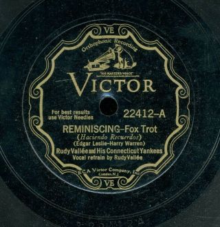 78tk - Dance - Victor 22412 - Rudy Vallee & Orch - (reminiscing/verdict Is Life)