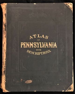 1872 Atlas Of Pennsylvania With Descriptions By Henry Walling & O.  W.  Gray