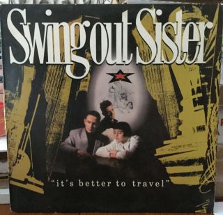 Swing Out Sister It’s Better To Travel 832213 - 1q - 1 Vg,  Vinyl