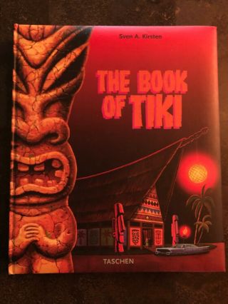 Sven Kirsten The Book Of Tiki Mid - Century Modern Witco Vintage Polynesian Pop
