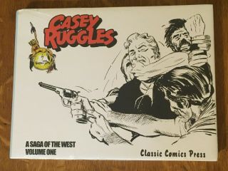 Casey Ruggles A Saga Of The West Volume One Warren Tufts Classic Comics Book