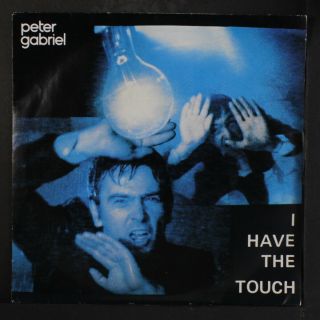 Peter Gabriel: I Have The Touch 45 (uk,  Ps,  Sl Corner Bends) Rock & Pop