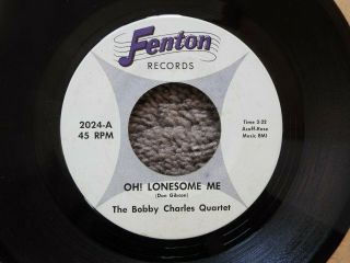 Rare Michigan Fenton Records 2024 - Bobby Charles Quartet - Oh Lonesome Me - 45 - (nm -)