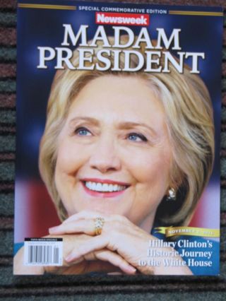 Historically Important Recalled Newsweek Madame President Hillary Clinton