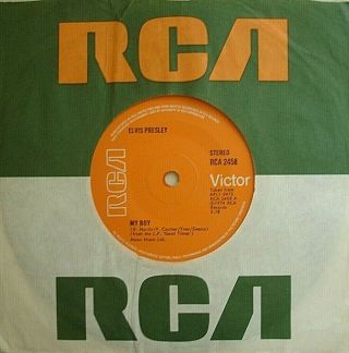 Elvis Presley,  My Boy / Loving Arms,  Rca Victor 7inch 45rpm