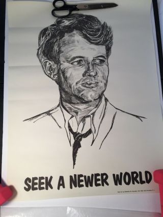 Seek A Newer World Bob Kennedy Poster Robert Bobby Kennedy For President Rare