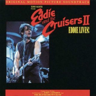 Eddie And The Cruisers Ii Soundtrack By John Cafferty Audio Cd 43 Minutes 1 Pc