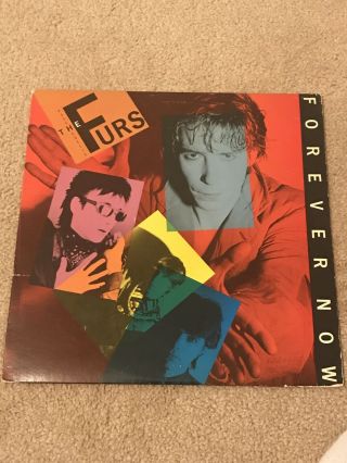 The Psychedelic Furs Forever Now 1982 Vinyl Lp.  Vg,  With Insert.  Almost Nm.