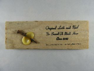 Piece Of Wood & Nail From Dr.  Samuel Mudd 