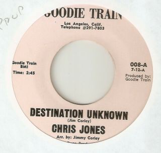 Chris Jones Destination Unknown Goodie Train Northern Soul Funk Usa 45
