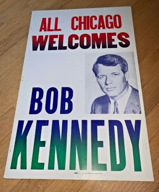 1968 All Chicago Welcomes Bob Kennedy Poster Robert Bobby Kennedy For President