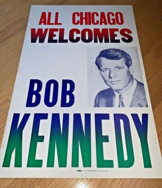 1968 ALL CHICAGO WELCOMES BOB KENNEDY POSTER Robert Bobby Kennedy for President 2