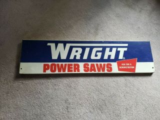 Large Wright Chainsaws Chain Saw Farm Tool Gas Oil 39 " Metal Sign Vintage Sign