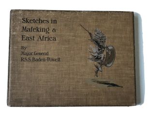 Scouting Book - Sketches In Mafeking & East Africa Signed By Olave Baden Powell