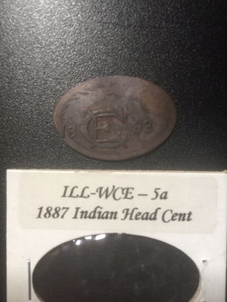 Ill - Wce - 5a 1893 Colombian Exposition - Elongated 1887 Indian Head Cent