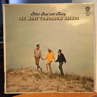 Vintage Vinyl 33rpm Lp Record: Peter,  Paul & Mary,  See What Tomorrow Brings