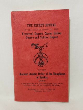 1912 The Secret Ritual Ancient Arabic Order Of The Daughters Of Sphinx Red Book