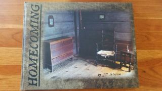 Primitive " Homecoming " Hard Cover Book By Jill Peterson