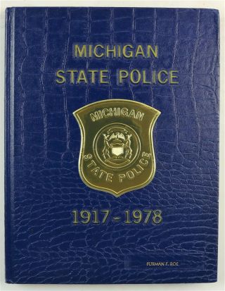 Michigan State Police Department 1978 History Year Book