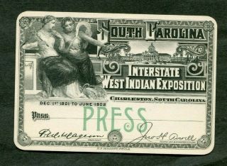 1901 - 02 Sc Interstate & West Ind Exposition Charleston Sc Press Pass