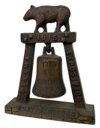 Antique 1915 Ppie Panama Exposition San Francisco El Camino Real Souvenir Bell