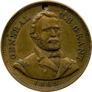 1868 General Ulysses S.  Grant Fight It Out All Summer Political Campaign Token