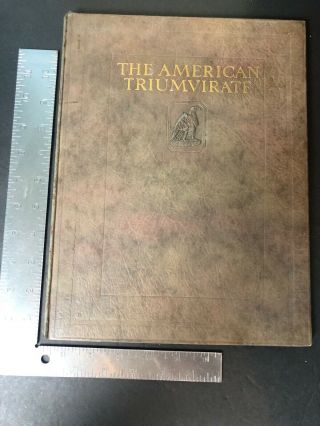 Vtg The American Triumvirate Book 1921 The Constitution Of The United States