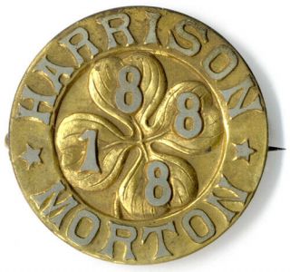 Scarce 1888 Harrison Morton Clover Leaf Campaign Badge