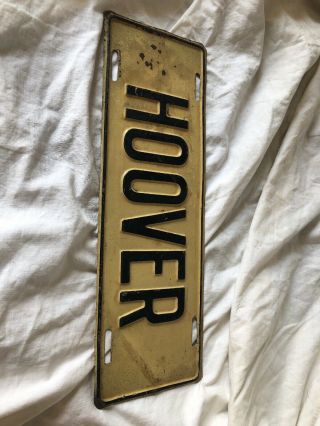 Vintage 1928 Hoover Presidential Political Auto License Plate Topper Tag Sign