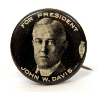 1924 John W.  Davis For President Celluloid Campaign Pinback Button
