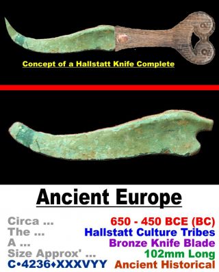 Artifact • Europe • Bronze Knife Blade • Hallstatt Tribes • 650 - 450 Bce • C•4236