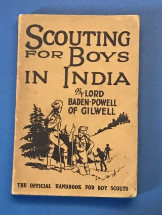 Vintage Boy Scout Memorial - Scouting For Boys In India By Baden Powell 1931’s